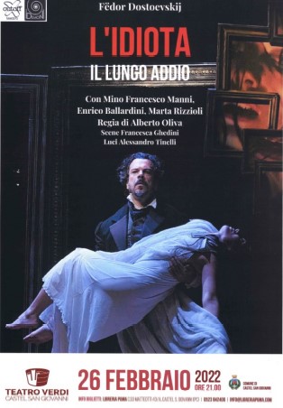 Spettacolo Teatrale "L'Idiota" Il lungo addio di Fedor Dostoevskij
